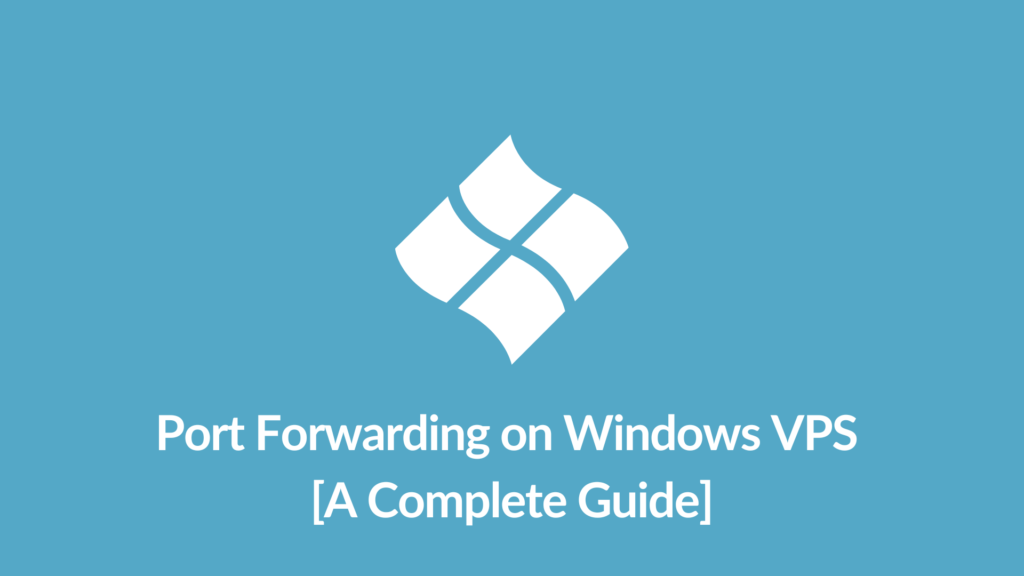 Port Forwarding on Windows VPS